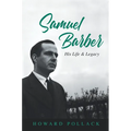 Samuel Barber: His Life and Legacy