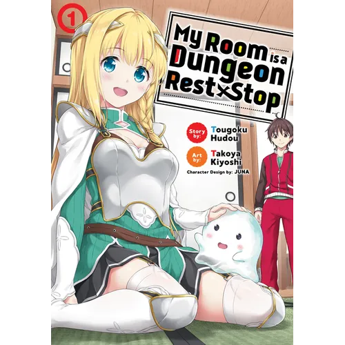 My Room Is a Dungeon Rest Stop (Manga) Vol. 1