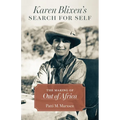 Karen Blixen's Search for Self: The Making of Out of Africa