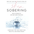 Skin Sobering: 99% of Products Age and Harm Your Skin