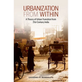 Urbanization from Within: A Theory of Urban Transition from 21st-Century India