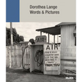 Dorothea Lange: Words & Pictures