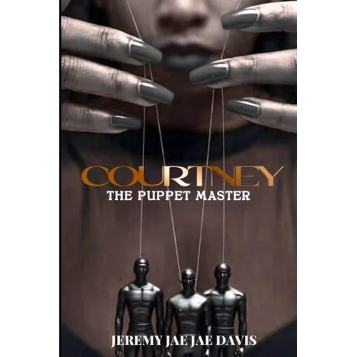 Courtney: The Puppet Master