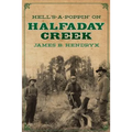 Hell's-a-Poppin' on Halfaday Creek