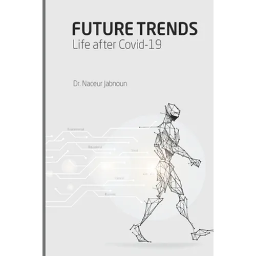 Future Trends: Life after Covid-19