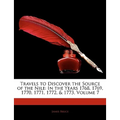 Travels to Discover the Source of the Nile: In the Years 1768, 1769, 1770, 1771, 1772, & 1773, Volume 7