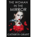 The Woman In the Mirror: (A Psychological Suspense Novel) (Alexandra Mallory Book 1)