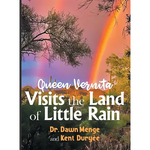 Queen Vernita Visits the Land of Little Rain