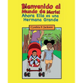 ¡Bienvenido al Mundo de Marie! Ahora, Ella es una Hermana Grande