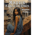 Maggie, A Girl of The Streets