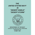 The United States Navy in "Desert Shield" and "Desert Storm"