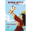 Sushi Kitty: A middle grade novel about empowerment through change