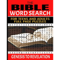 The Bible Word Search for Teens and Adults: Relaxing and Meditative Word Find Puzzles 83 Full Page Puzzles Selected Words from Each Chapter of the Scr
