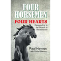 Four Horsemen, Four Hearts: Responding to the Gospel in Revelation 6