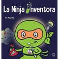 La Ninja Inventor: Un libro para niños sobre la creatividad y de dónde vienen las ideas