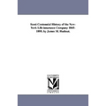 Semi-Centennial History of the New-York Life Insurance Company 1845-1895. by James M. Hudnut.
