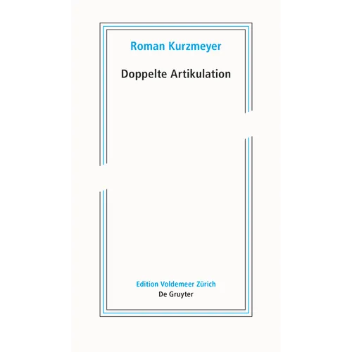 Doppelte Artikulation: Schriften Zur Neueren Kunst II