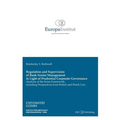 Regulation and Supervision of Bank Senior Management in Light of Prudential Corporate Governance: Analysis of the Swiss Framework including Perspectiv