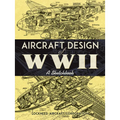 Aircraft Design of WWII: A Sketchbook