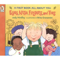Eyes, Nose, Fingers, and Toes: A First Book All about You
