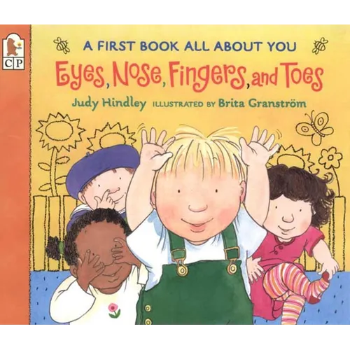 Eyes, Nose, Fingers, and Toes: A First Book All about You