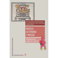 Música, alteridad y riesgo: Etnografía en contextos críticos