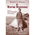 My Wartime Wanderings: From the Western Desert to Berlin with the 1st Battalion, the Rifle Brigade