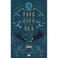 Faye and the City in the Sea