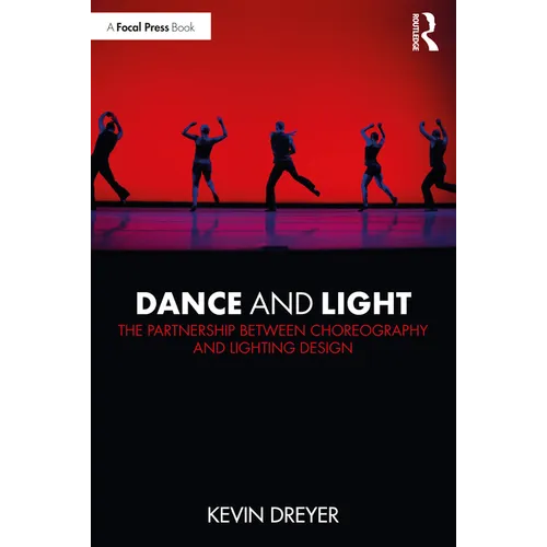 Dance and Light: The Partnership Between Choreography and Lighting Design