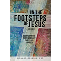 In the Footsteps of Jesus, Volume 1: Essays on the Contemporary Christian Journey