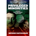 Privileged Minorities: A History of Wealth Concentration in South Africa