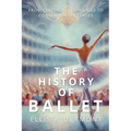 The History of Ballet: From Classical Beginnings to Contemporary Stages