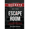 Secrets of the Escape Room: Unlocking the Mysteries of Professional Puzzle Design