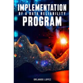 Implementation of a Data Reliability Program: Implementation of a Data Reliability Program
