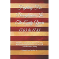 Fighting For Pennsylvania In The Early Years 1763 to 1783: The Story Of Captain Thomas Askey And Lieutenant Richard Gunsalus Of Cumberland County