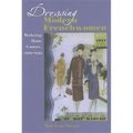 Dressing Modern Frenchwomen: Marketing Haute Couture, 1919-1939
