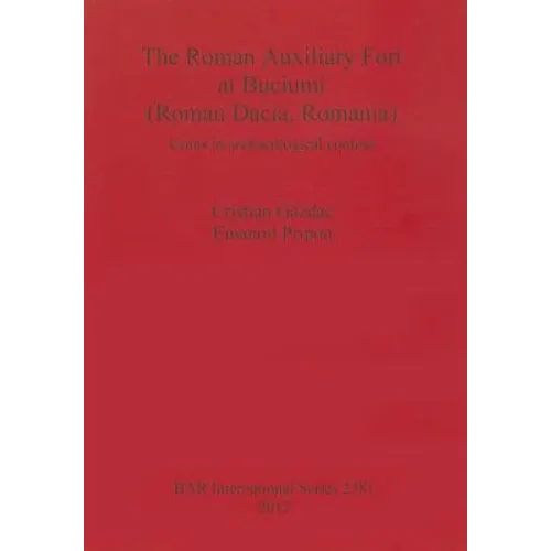 The Roman Auxiliary Fort at Buciumi (Roman Dacia, Romania): Coins in archaeological context