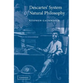 Descartes' System of Natural Philosophy