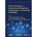 IEEE Technology and Engineering Management Society Body of Knowledge (Temsbok)