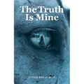 The Truth Is Mine