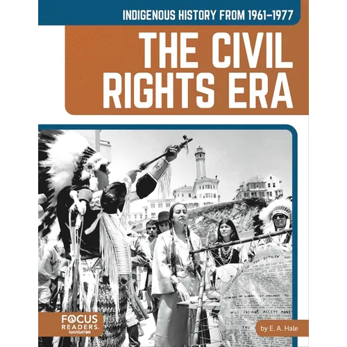 Indigenous History from 1961-1977: The Civil Rights Era