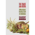The Chase and Ruins: Zora Neale Hurston in Honduras