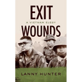 Exit Wounds: A Vietnam Elegy