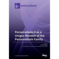 Peroxiredoxin 6 as a Unique Member of the Peroxiredoxin Family