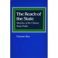 The Reach of the State: Sketches of the Chinese Body Politic