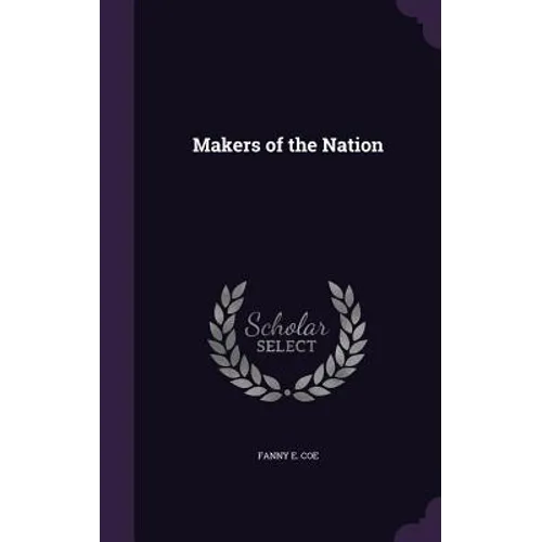 Makers of the Nation
