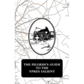 The Pilgrim's Guide to the Ypres Salient