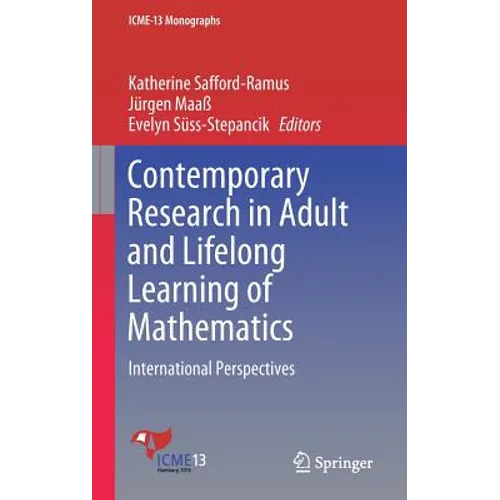 Contemporary Research in Adult and Lifelong Learning of Mathematics: International Perspectives