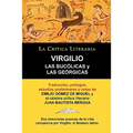 Las Bucolicas y Las Georgicas de Virgilio, Coleccion La Critica Literaria Por El Celebre Critico Literario Juan Bautista Bergua, Ediciones Ibericas