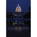The Power of Money in Congressional Campaigns, 1880-2006: Volume 6